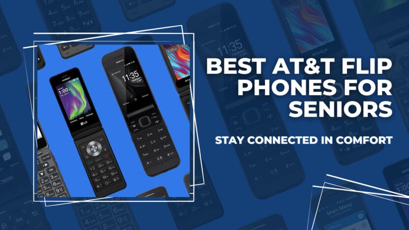 Best AT&T Flip Phones for Seniors